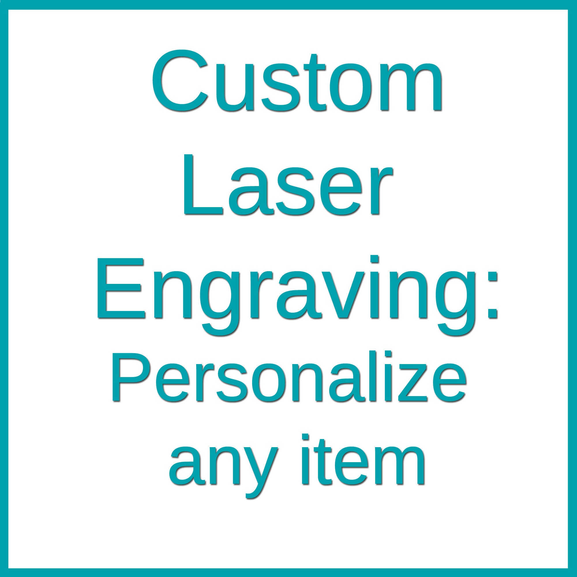 Custom Engraving, Simple Text